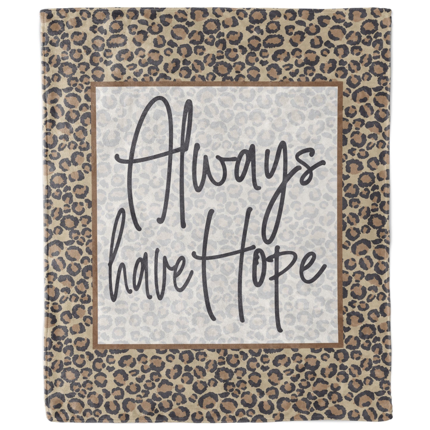 Always Have Hope Leopard Print Inspirational Blanket | Positive Affirmations Blanket-Luxe Palette