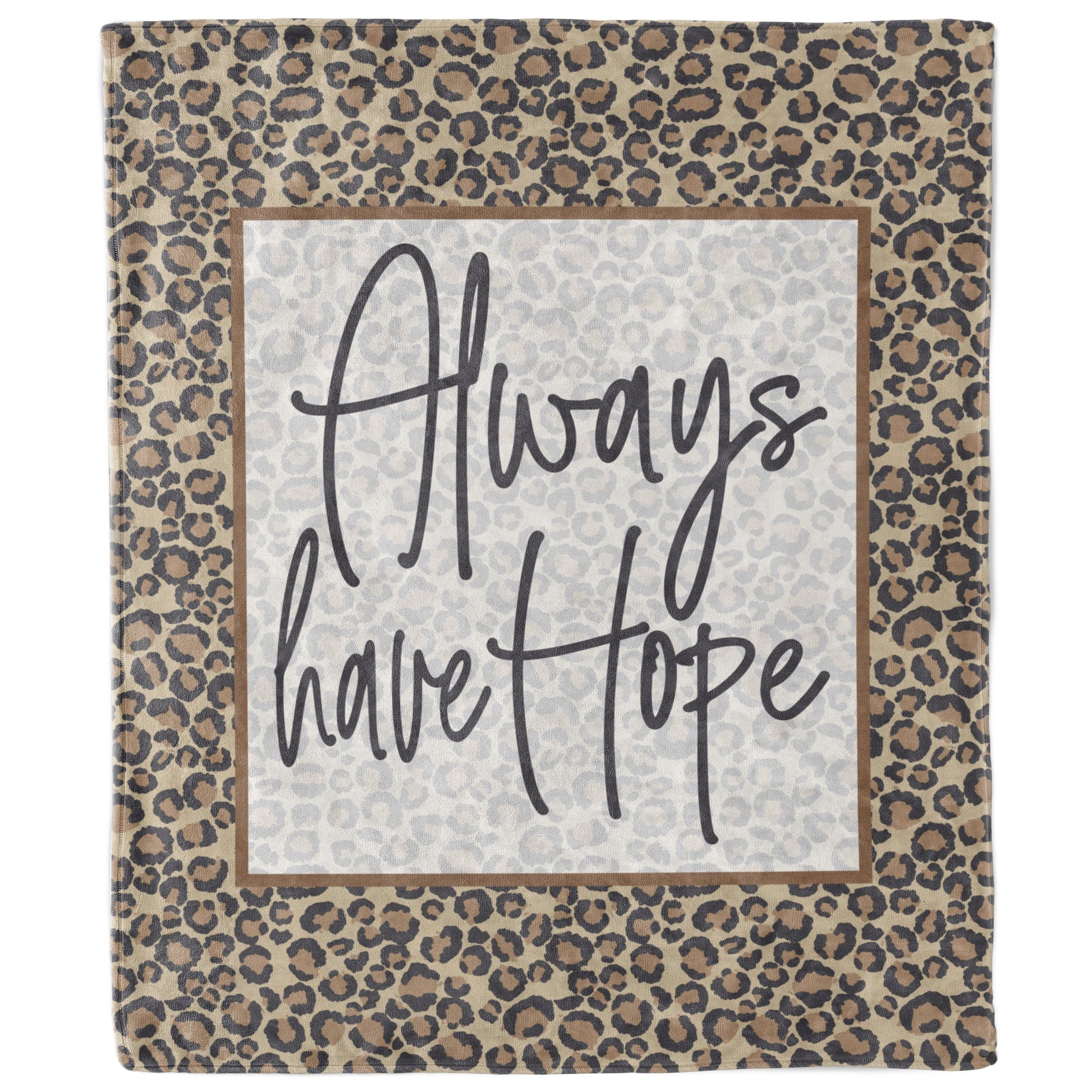 Always Have Hope Leopard Print Inspirational Blanket | Positive Affirmations Blanket-Luxe Palette