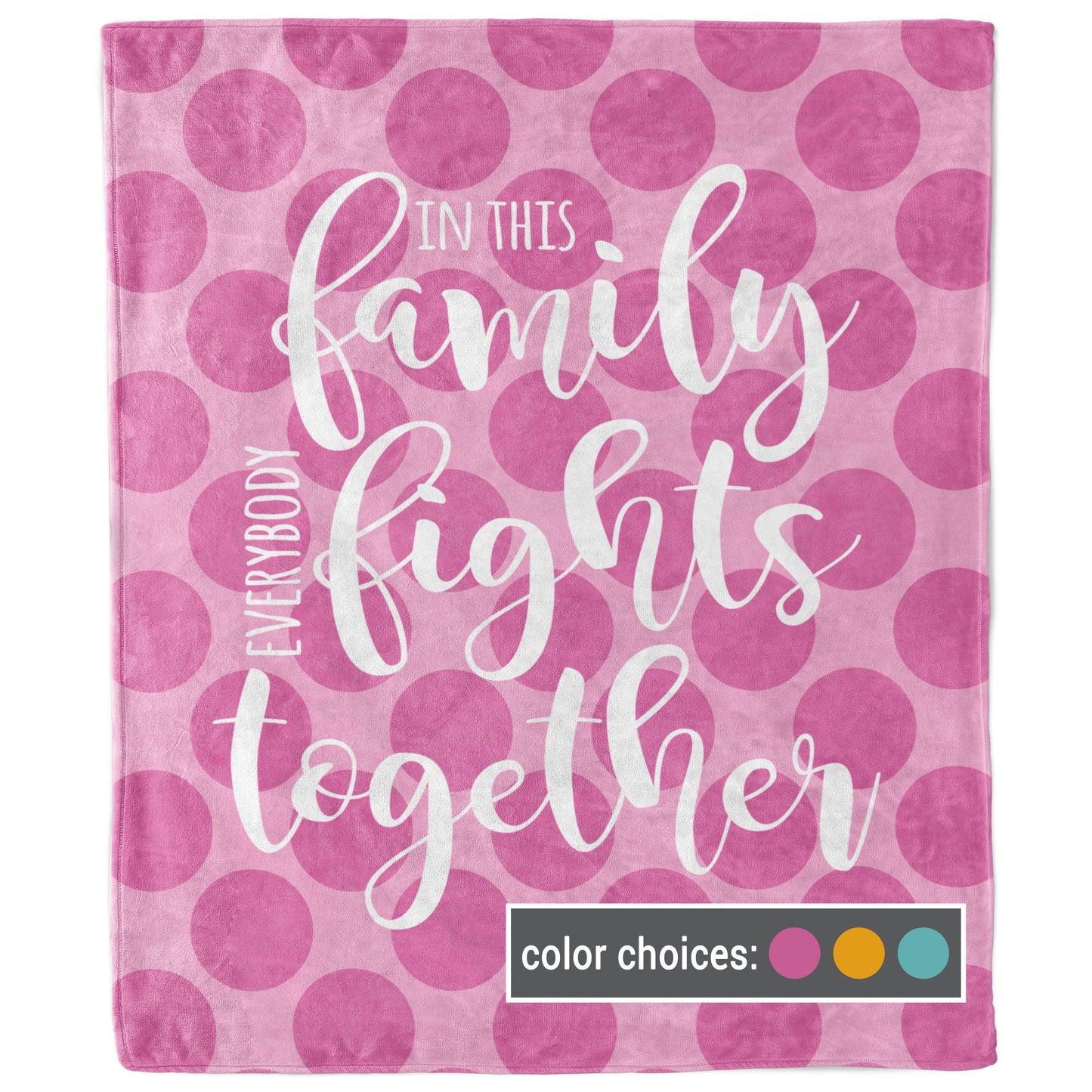 In This Family Everybody Fights Together Polka Dot Blanket-Luxe Palette