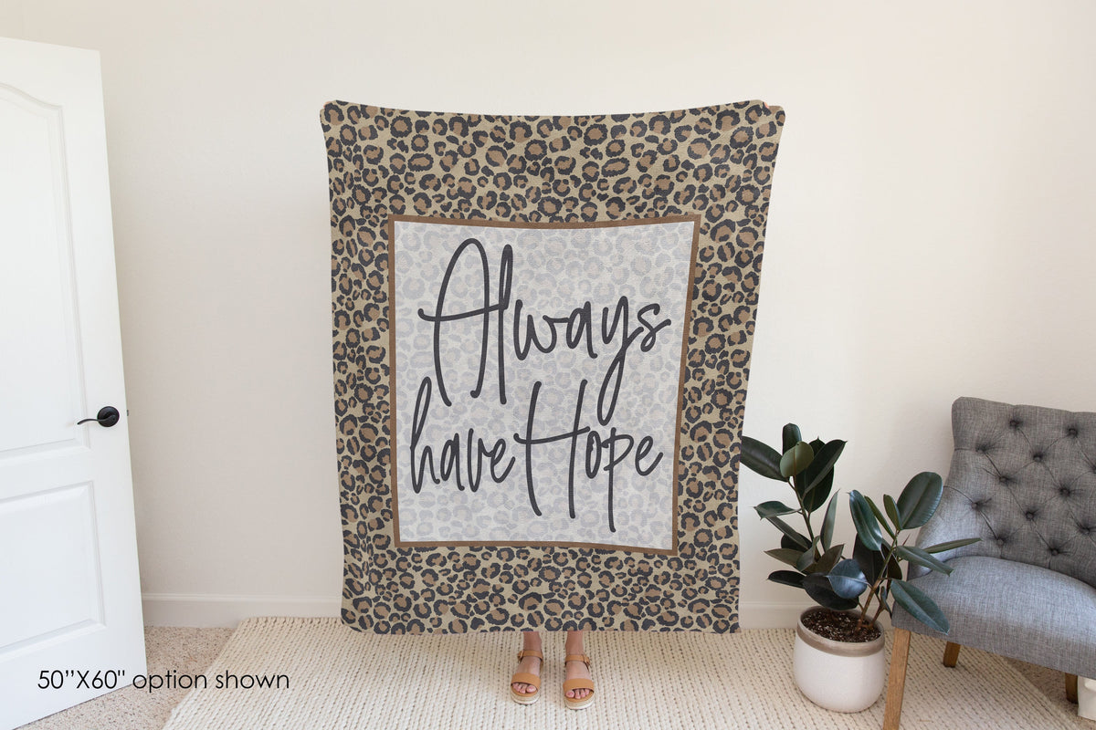 Always Have Hope Leopard Print Blanket-Luxe Palette