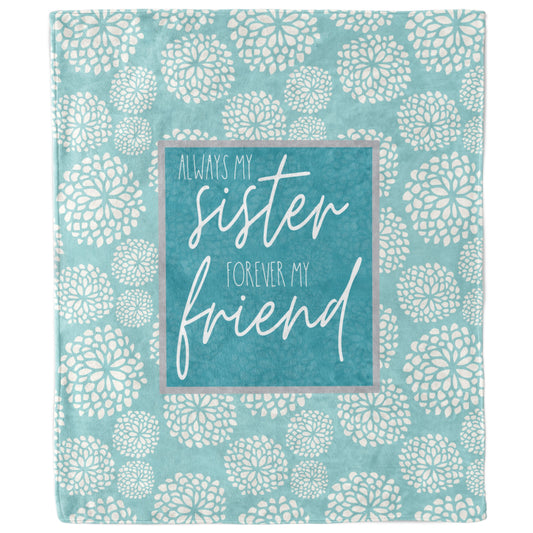 Always My Sister Forever My Friend Blanket-Luxe Palette