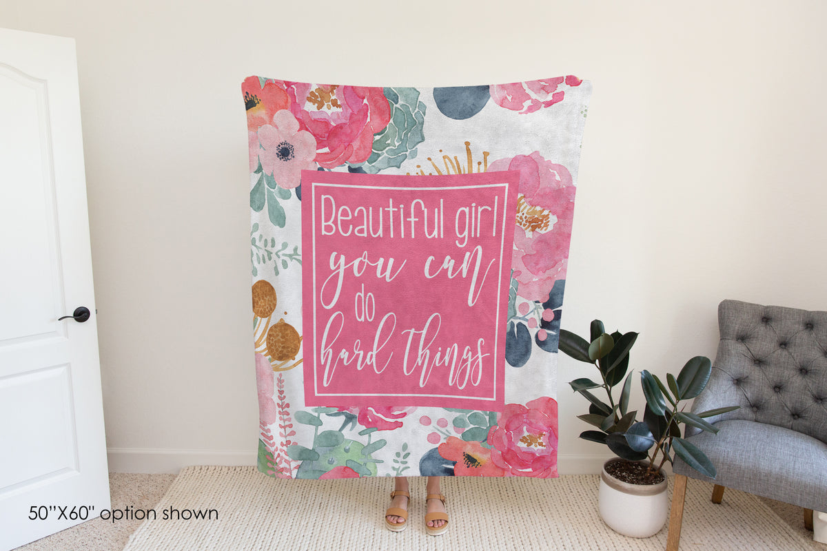Beautiful Girl You Can Do Hard Things Floral Blanket-Luxe Palette