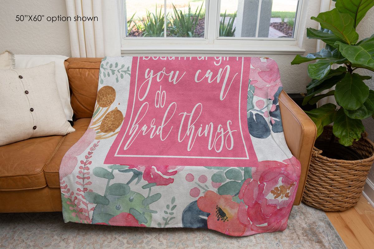Beautiful Girl You Can Do Hard Things Floral Blanket-Luxe Palette