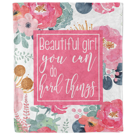 Beautiful Girl You Can Do Hard Things Floral Blanket-Luxe Palette