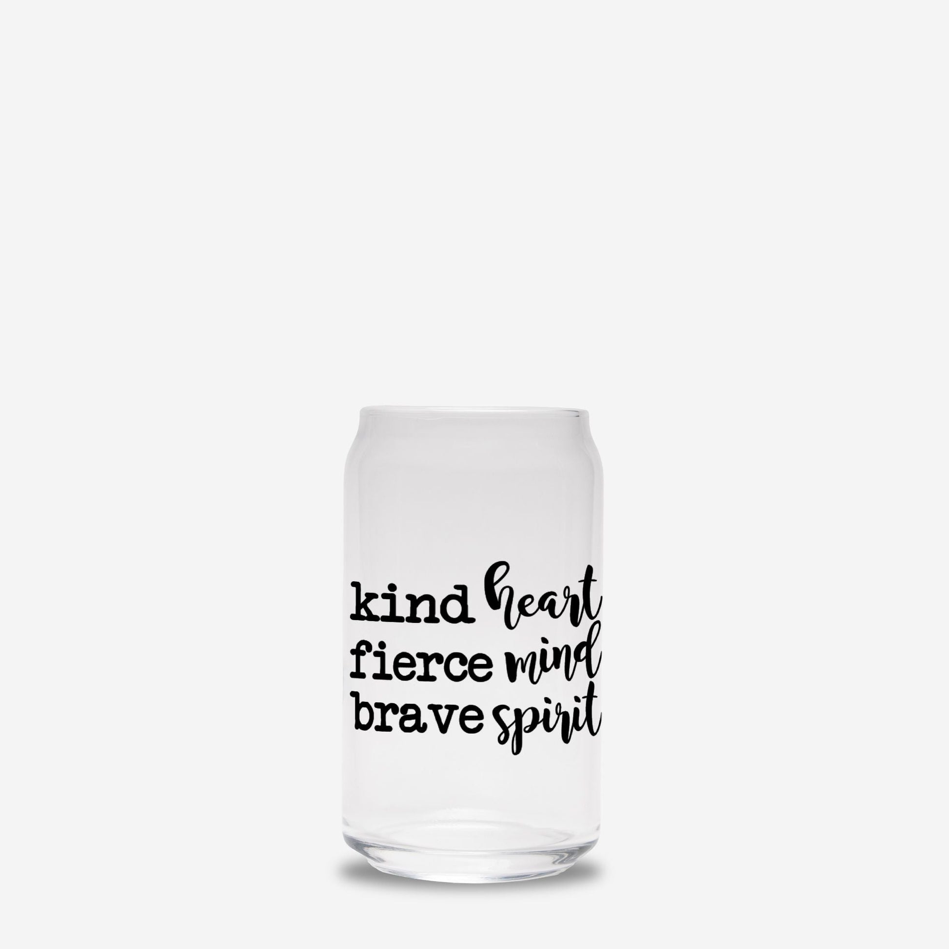 Kind Heart Fierce Mind Brave Spirit Glass Can 16oz - Black-Luxe Palette