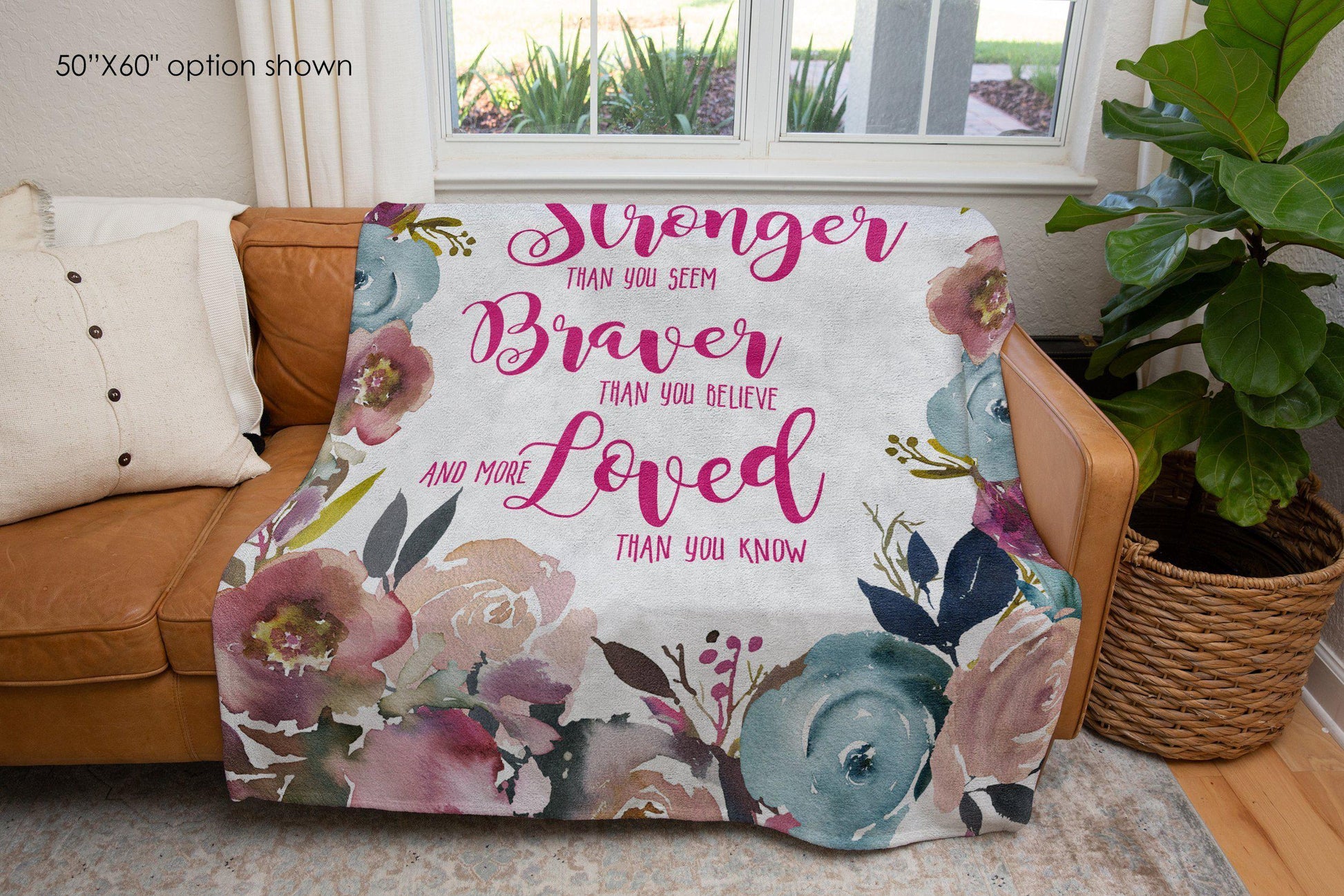 You Are Stronger Braver More Loved Than You Know Floral Inspirational Blanket-Luxe Palette
