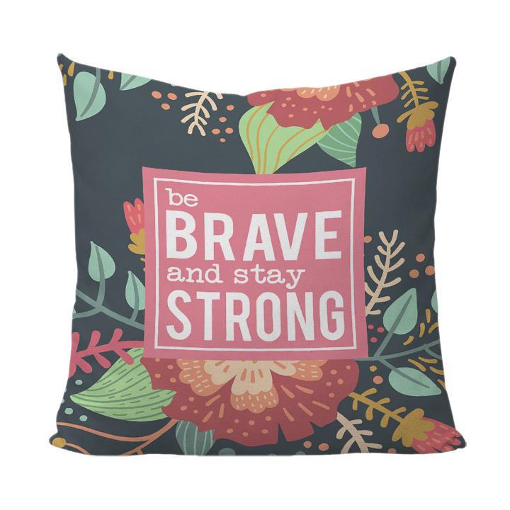 Be Brave and Stay Strong Floral Pillow-Luxe Palette