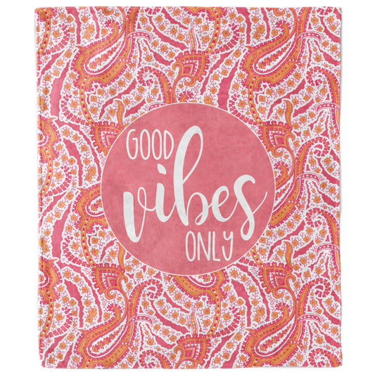 Good Vibes Only Paisley Positive Affirmation Blanket-Luxe Palette
