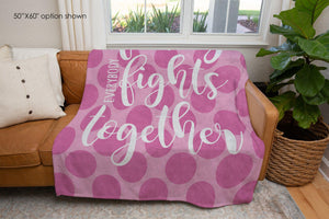 In This Family Everybody Fights Together Polka Dot Blanket-Luxe Palette