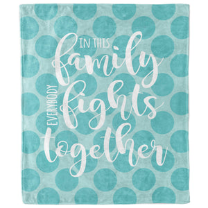 In This Family Everybody Fights Together Polka Dot Blanket-Luxe Palette
