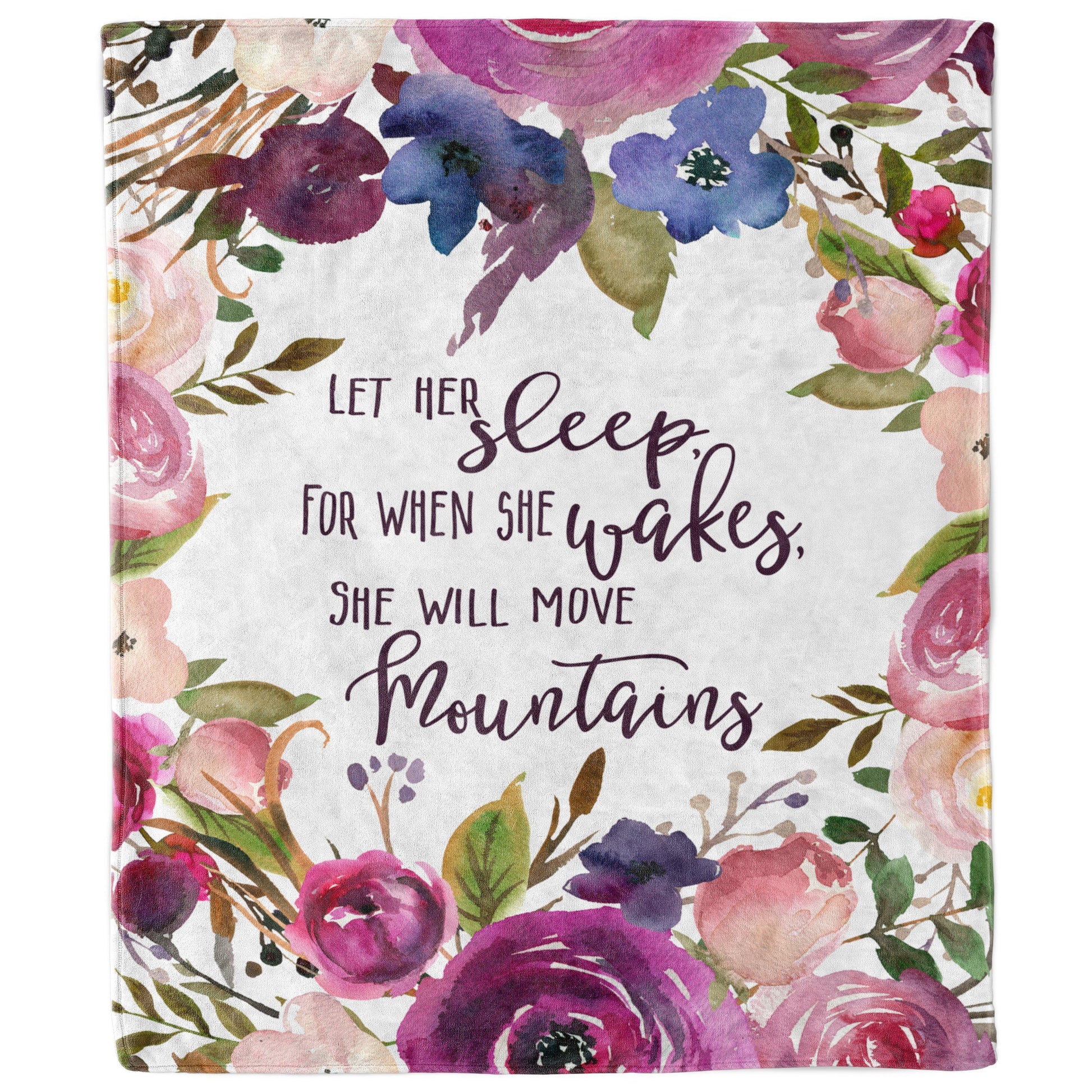 Let Her Sleep For When She Wakes She Will Move Mountains Blanket-Luxe Palette