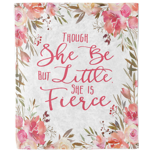 Though She Be But Little She Is Fierce Quote Blanket-Luxe Palette