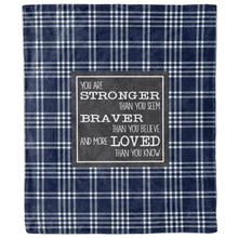 You Are Stronger Braver Loved Blue Plaid Blanket-Luxe Palette
