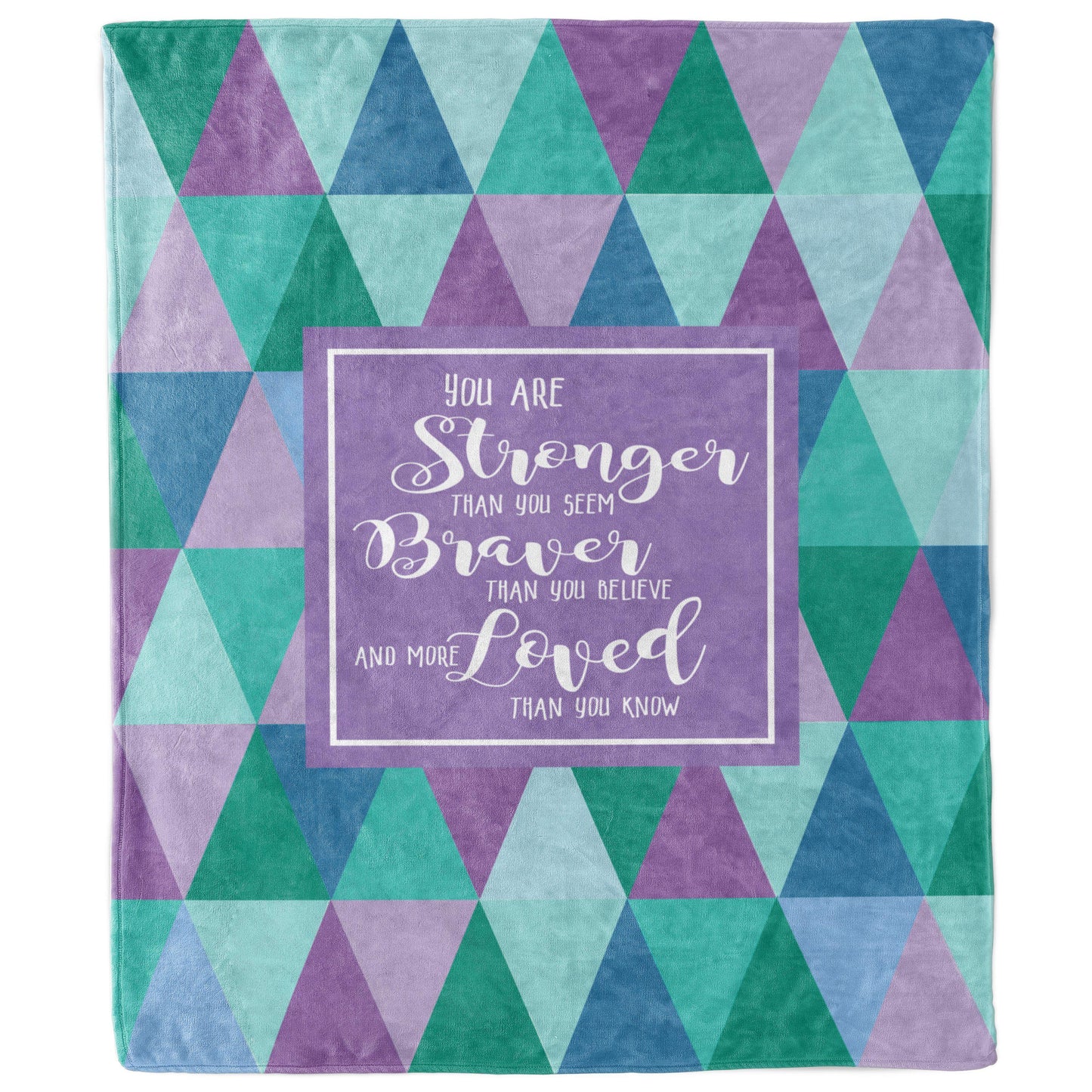 You Are Stronger Braver More Loved Geometric Inspirational Blanket-Luxe Palette
